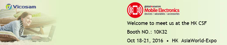 Vicosam tech will attend the exhibition in Hong Kong during October 18-21, 2016